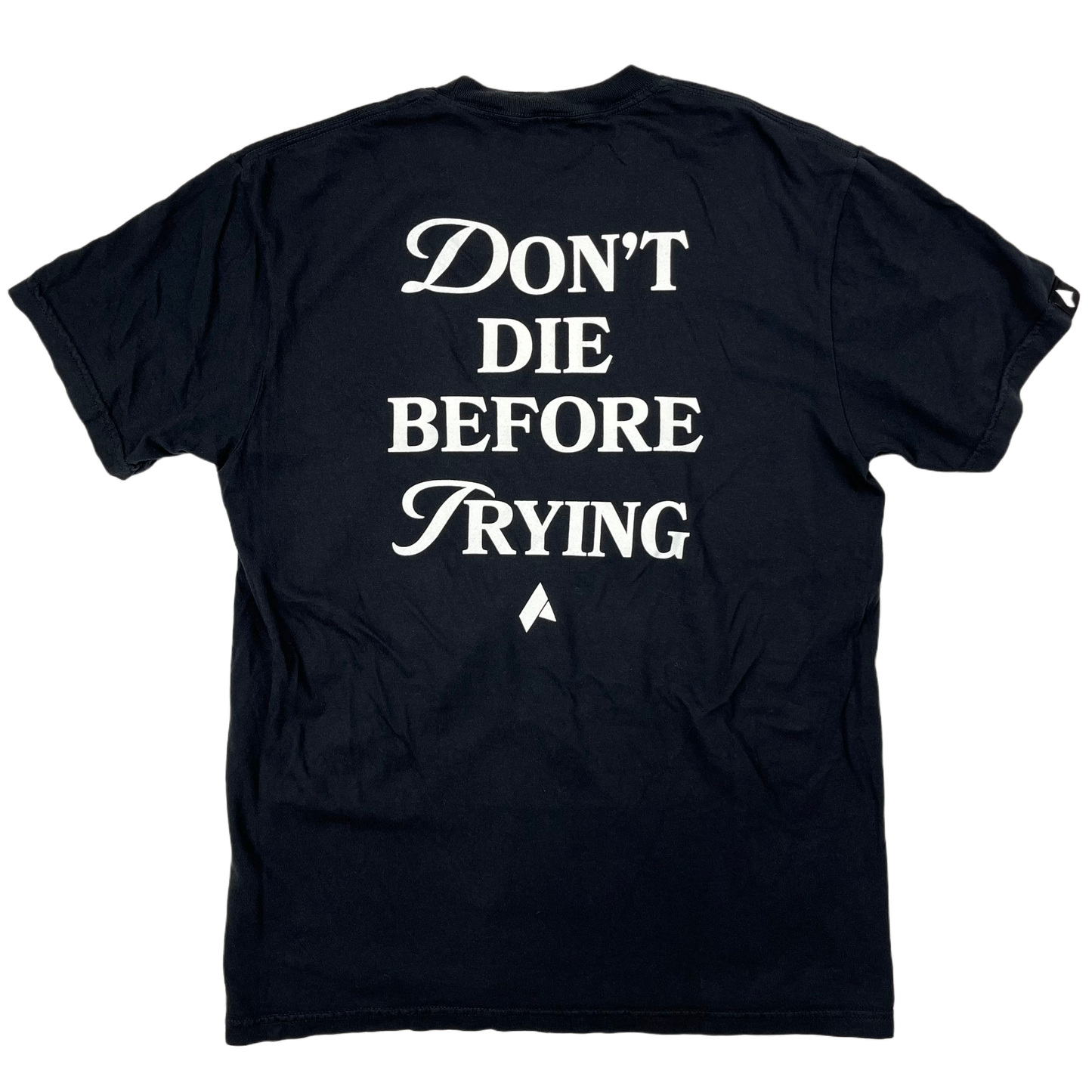 Don't Die Before Trying Tee